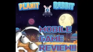 Planit Rabbit Review! (Mobile Game)