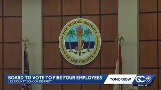 4 Lee County school district employees face termination or suspension Tuesday