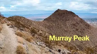 Murray Peak Hike (Palm Springs) (aka Murray Hill)