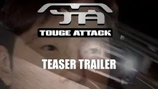 Touge Attack TEASER TRAILER