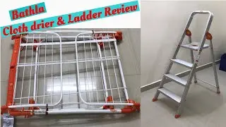 Cloth drier & Ladder - Bathla Review