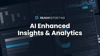 AI Enhanced Reporting by Reach Reporting