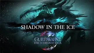 Guild Wars 2 The Icebrood Saga Shadow in the Ice Trailer