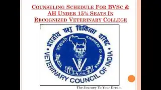 VCI Counseling #New Schedule for Veterinary(UG)...The Journey To Your Dreams...