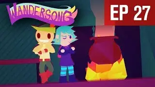 BREWING TROUBLE | Wandersong - EP 27
