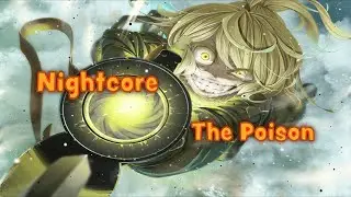 Nightcore - The Poison