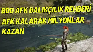 BDO AFK Para Kasma Ve Balıkçılık Rehberi 🎣