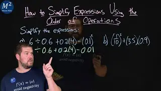 How to Simplify Expressions with Decimals Using the Order of Operations | Part 2 of 2 | Minute Math