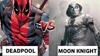 Deadpool Vs Moon Knight | Battle Explained