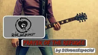 Rise Against - Prayer Of The Refugee (rock cover)