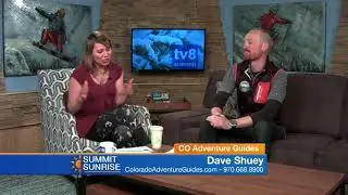 SS 04 02 18 Colorado Adventure Guides