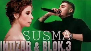 İntizar & Blok.3 - Susma l Turk Pop Muzuginin İki Sevilən Sesi Yeni Trend Remix 2026