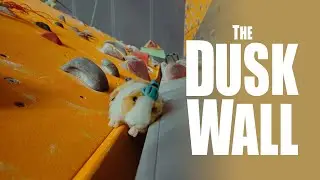 The Dusk Wall: The World's Best Guinea Pig Climbers