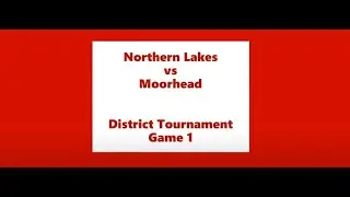Northern Lakes Lightning District 15 Tournament [Squirt A] Game 1 vs Moorhead