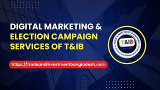 T&IB Digital Marketing & Election Campaign Services of T&IB