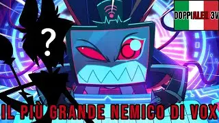 IL PI&Ugrave; GRANDE NEMICO DI VOX (Hazbin Hotel)