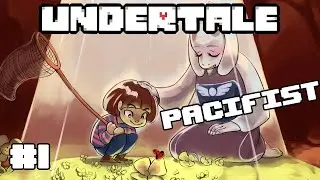 PACIFIST RUN PART 1 - UNDERTALE