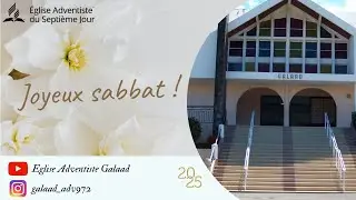 Culte du samedi 01 Novembre 2025  - Eglise Adventiste Galaad