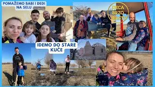 Pomažemo babi i dedi na selu || Idemo do stare kuće DECA BRZO RASTU
