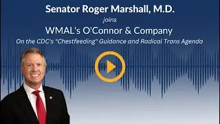 Sen. Roger Marshall discusses the politicalization of the CDC on WMAL's O'Connor & Company