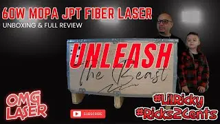 60W M7 Mopa Fiber Laser | 60W Mopa JPT Fiber Laser OMG-X UnBoxing & Full Review