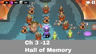 Chapter 3 - 12 Hall of Memory Castle Creeps TD | Chapter 3 level 12 Castle Creeps TD