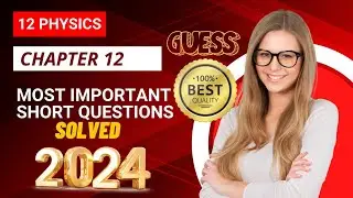 2nd year physics most important Short questions guess paper 2024