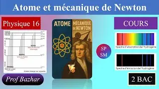 cours Atome et mécanique de Newton 2bac SP SM biof