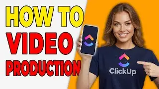 How To Create A Video Production Workflow In ClickUp [Creator System]