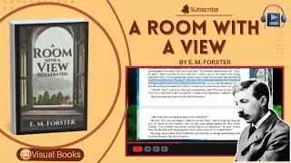 A Room with a View &ndash; FULL AUDIOBOOK 📖 | E. M. Forster | Classic Romance That Changed Literature