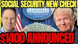 $1400 Social Security Check for All Just Announced