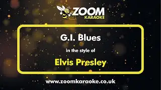 Elvis Presley - G.I.  Blues - Karaoke Version from Zoom Karaoke