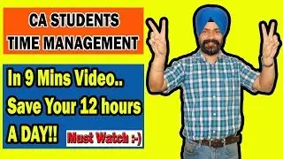 TIME MANAGEMENT#CA STUDENTS#ONLY 9 MINS#CA TARANJIT SINGH RIPE