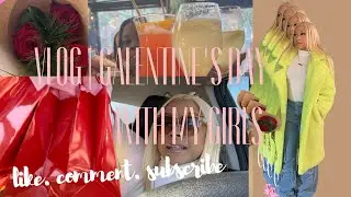 Vlog | Galentine's Day 💗