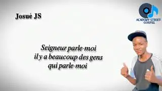 Academy Street Gospel - Parle Moi (Feat. Josue JS) Lyrics Visualizer