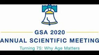 GSA's 2020 Annual Scientific Meeting Theme: 