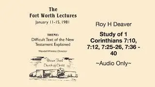 Roy H Deaver   Study od 1 Corinthians 7v10, 7v12, 7v25, and 26, 7v36 to 40