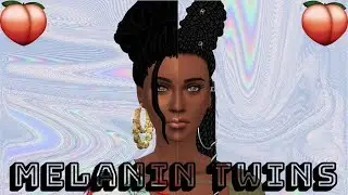 MELANIN TWINS| THE SIMS 4| CAS