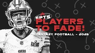 Draft THESE Players&hellip; Avoid THESE Busts! | Fantasy Football 2025 Fades & Targets