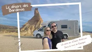 21.Suite et fin de la découverte du désert des Bardenas en camping car
