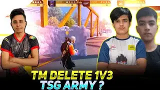 TM DELETE 1V3 TSG ARMY | MAFIAS VS TSG IN INTERNATIONAL SHOWDOWN  | DELETE 1V3 AGAINST TSG ARMY | 😲😲