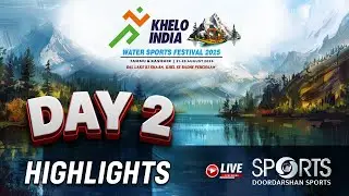 Highlights Day 2 - Khelo India Water Sports Festival 2025 | Doordarshan Sports
