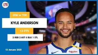 KYLE ANDERSON 13 PTS vs TOR 13 Jan 24-25 GSW Highlights