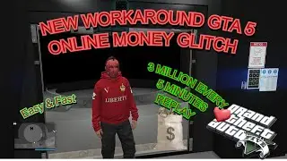 NEW WORKAROUND MONEY GLITCH AFTER PATCH 3 MILLION EVERY 5 MINUTES REPLAY GLITCH GTA 5 ONLINE