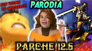 PARCHE 12.5 pero en 1 MINUTO! | Parodia LoL Actualizando