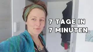 7 Tage in 7 Minuten - ein Vlog