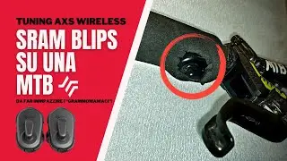 SRAM BLIPS AXS IN MTB! PROVATO E&hellip; FUNZIONA! SI RISPARMIANO 65 GRAMMI E 117 EURO!