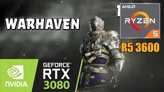 Warhaven | Nvidia RTX 3080 | Ryzen 5 3600 | 1440p PC Gameplay Benchmarks