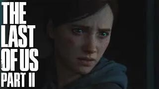Впервые играю в The Last of Us Part 2... (Серия 