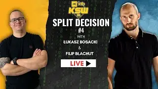 Split Decision #4 feat Łukasz Bosacki: 50-45 w main evencie | Najlepsze cechy sędziego?